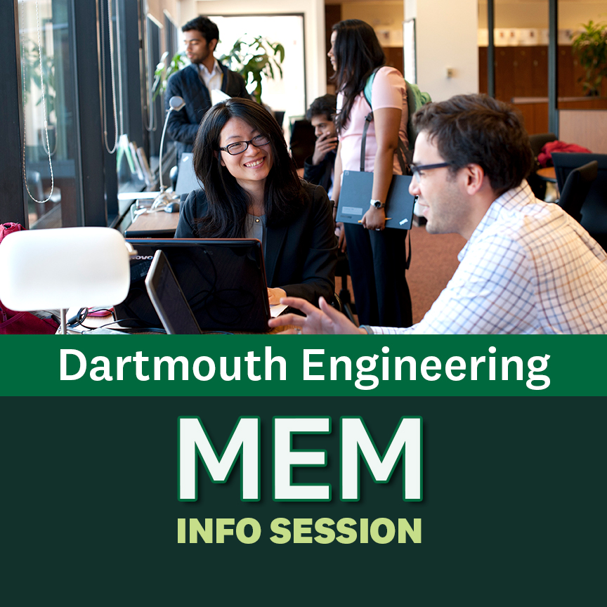 Darmouth Engineering - MEM Info Session